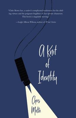 A Knit of Identity by Motto, Chris