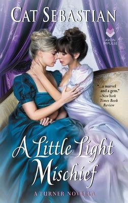 A Little Light Mischief: A Turner Novella - Sapphic Society