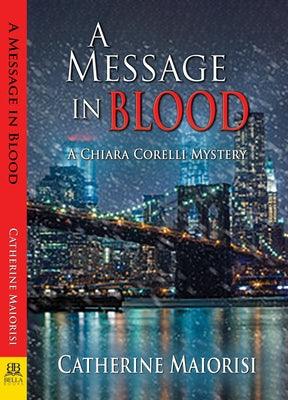 A Message in Blood by Maiorisi, Catherine