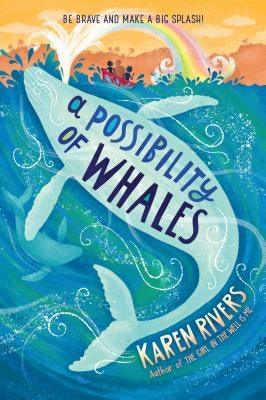 A Possibility of Whales by Rivers, Karen