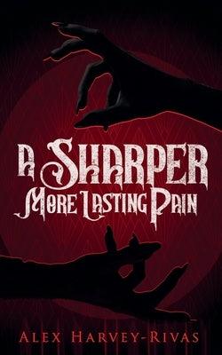 A Sharper, More Lasting Pain - Sapphic Society