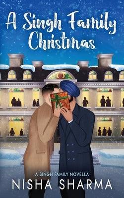 A Singh Family Christmas by Sharma, Nisha