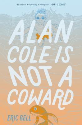 Alan Cole Is Not a Coward (Alan Cole Book 1) - Sapphic Society