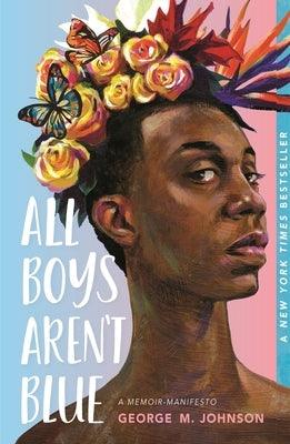 All Boys Aren't Blue: A Memoir-Manifesto - Sapphic Society