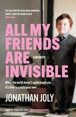 All My Friends Are Invisible: The Inspirational Childhood Memoir - Sapphic Society