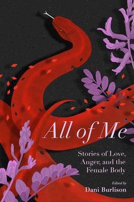 All of Me: Stories of Love, Anger, and the Female Body - Sapphic Society