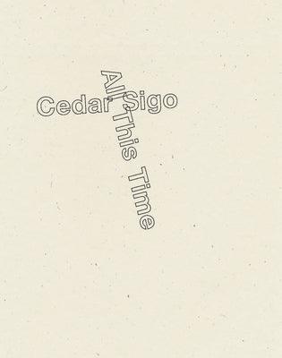 All This Time by Sigo, Cedar