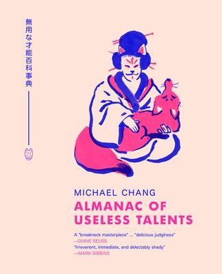 Almanac of Useless Talents by Chang, Michael