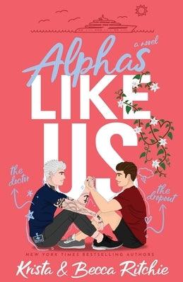 Alphas Like Us (Special Edition) by Ritchie, Krista