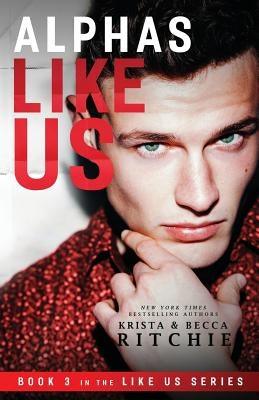 Alphas Like Us (Special Edition) (Maximoff & Farrow Book 3) - Sapphic Society