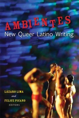 Ambientes: New Queer Latino Writing - Sapphic Society