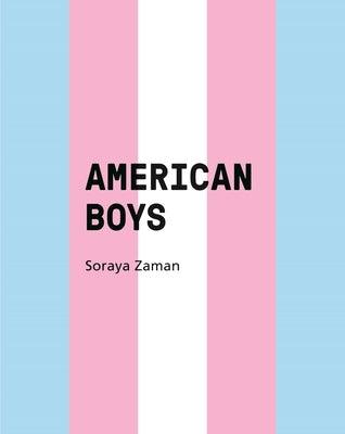 American Boys by Zaman, Soraya