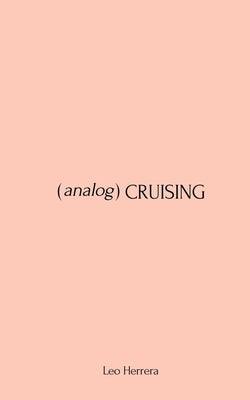 Analog Cruising: A Manual - Sapphic Society