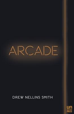 Arcade by Smith, Drew Nellins