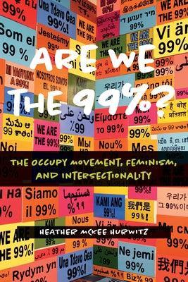 Are We the 99%?: The Occupy Movement, Feminism, and Intersectionality - Sapphic Society
