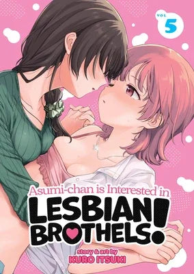 Asumi-Chan Is Interested in Lesbian Brothels! Vol. 5 - Sapphic Society