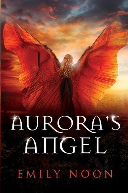 Aurora's Angel: A dark fantasy romance - Sapphic Society