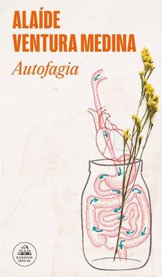 Autofagia / Autophagy by Medina, Ala&#237;de Ventura