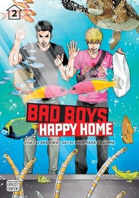 Bad Boys, Happy Home, Vol. 2 by Shoowa