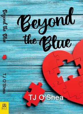 Beyond the Blue by O'Shea, Tj