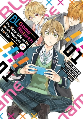 Bl Game Rebirth: My New Life as the Hero's Younger Brother Vol. 1 - Sapphic Society