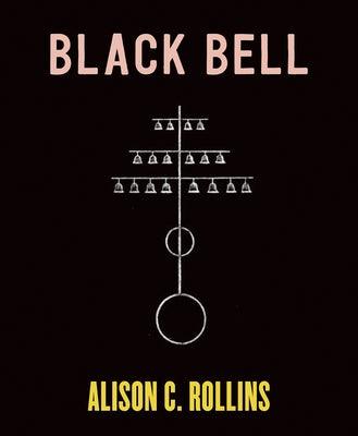 Black Bell by Rollins, Alison C.