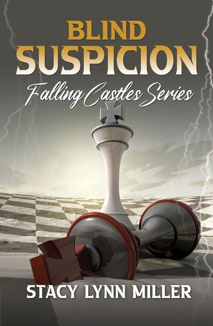 Blind Suspicion by Miller, Stacy Lynn