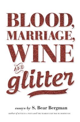 Blood, Marriage, Wine, & Glitter - Sapphic Society