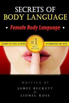 Body Language: Secrets of Body Language - Female Body Language. Learn to Tell If She's Interested or Not! - Sapphic Society