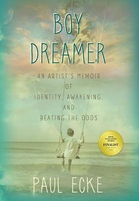 Boy Dreamer: An Artist's Memoir of Identity, Awakening, and Beating the Odds - Sapphic Society