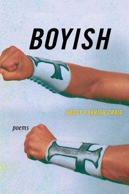 Boyish: Poems - Sapphic Society