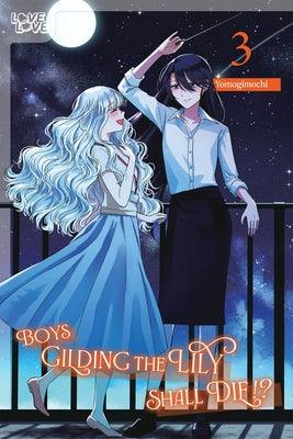 Boys Gilding the Lily Shall Die!?, Volume 3 - Sapphic Society