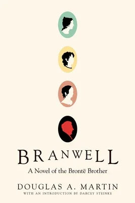 Branwell: A Novel of the Brontë Brother - Sapphic Society
