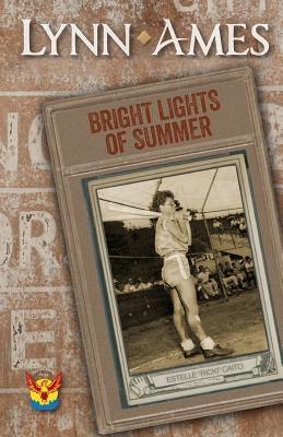 Bright Lights of Summer by Ames, Lynn