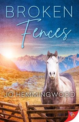 Broken Fences by Hemmingwood, Jo