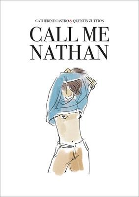 Call Me Nathan by Castro, Catherine