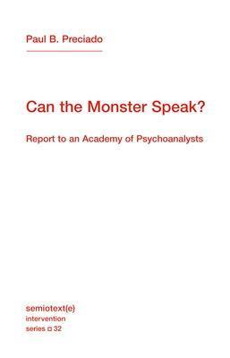 Can the Monster Speak?: Report to an Academy of Psychoanalysts - Sapphic Society
