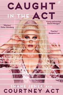 Caught in the ACT: A Memoir by Courtney ACT by Jenek, Shane