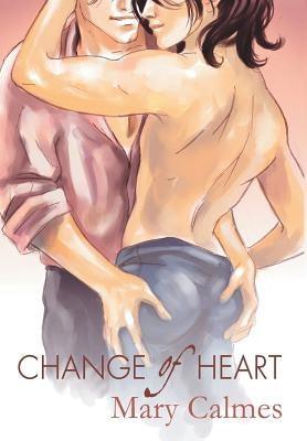 Change of Heart by Calmes, Mary