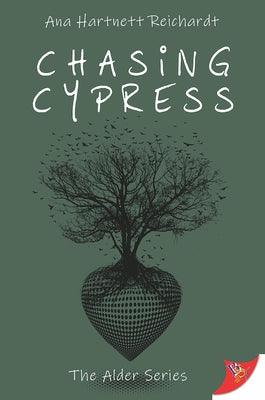 Chasing Cypress by Reichardt, Ana Hartnett