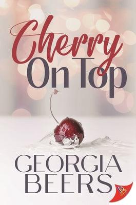 Cherry on Top by Beers, Georgia