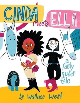 Cinda Meets Ella by West, Wallace