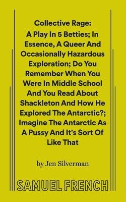 Collective Rage: A Play in Five Betties - Sapphic Society