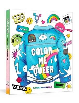 Color Me Queer: The LGBTQ+ Coloring and Activity Book by Potter Gift