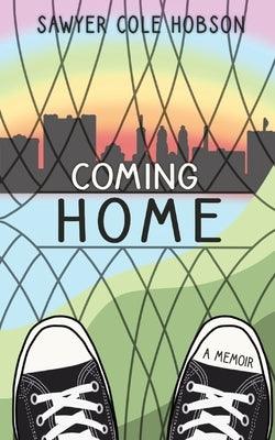 Coming Home: A Memoir by Hobson, Sawyer Cole