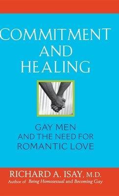 Commitment and Healing: Gay Men and the Need for Romantic Love - Sapphic Society