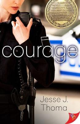 Courage by Thoma, Jesse J.