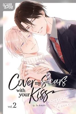 Cover My Scars with Your Kiss, Volume 2: Sweet Time - Sapphic Society