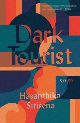 Dark Tourist: Essays - Sapphic Society