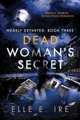 Dead Woman's Secret (Nearly Departed Vol. 3) - Sapphic Society